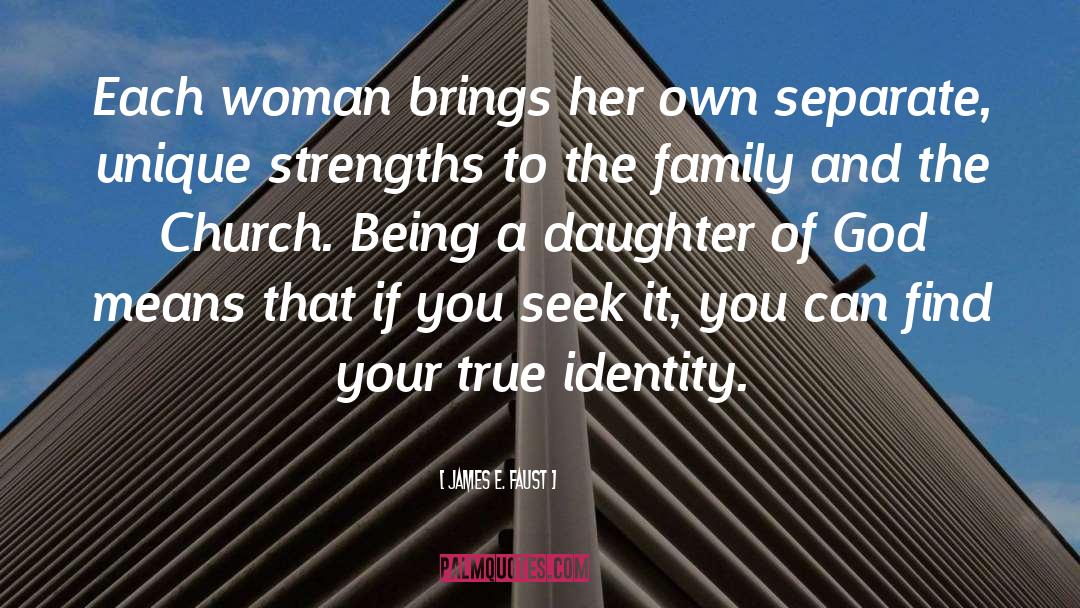 Daughter Of God quotes by James E. Faust