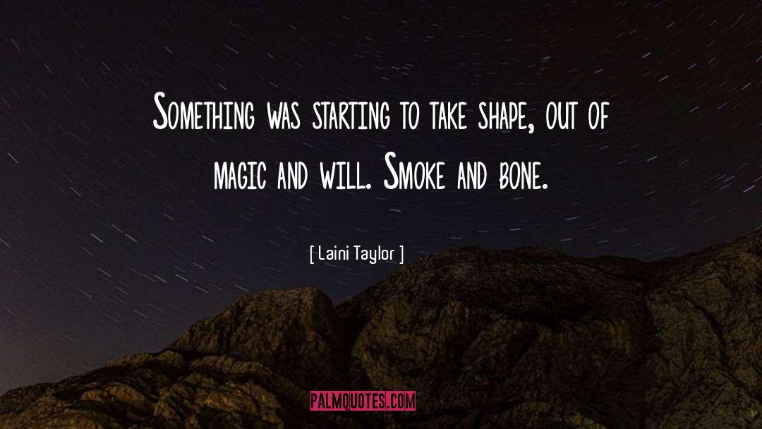 Daughter Of Smoke And Bone quotes by Laini Taylor