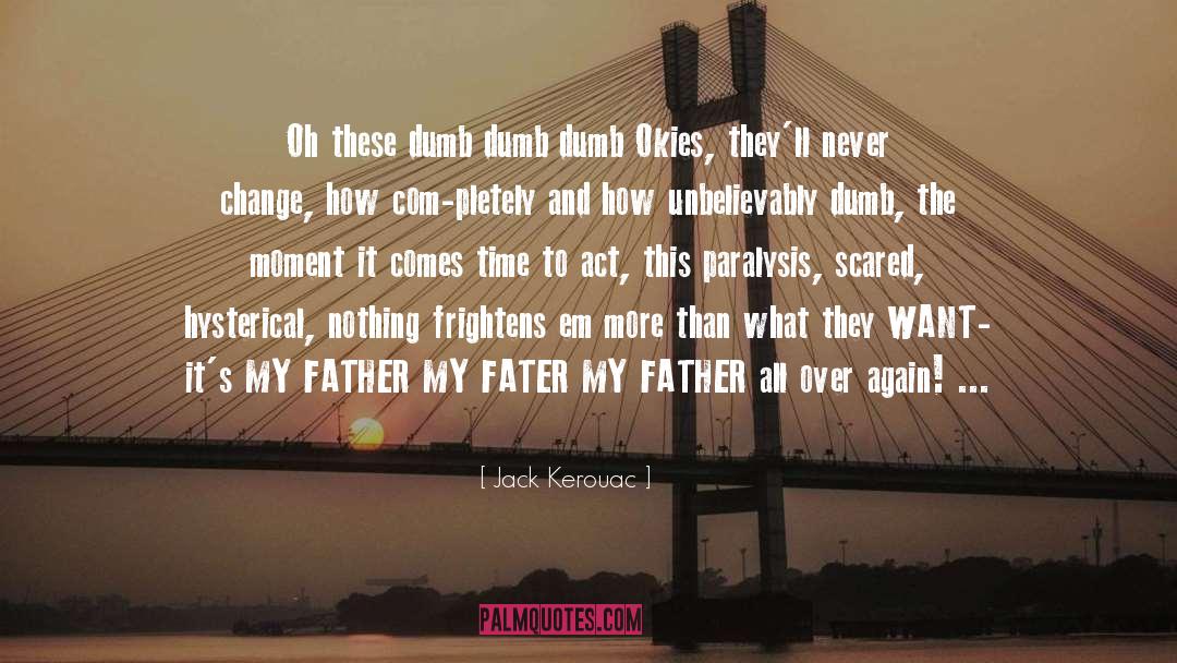 Daughter To Father quotes by Jack Kerouac