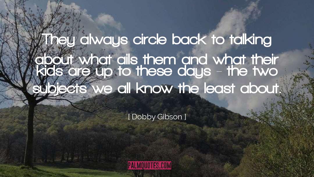 Daughterhood Circle quotes by Dobby Gibson