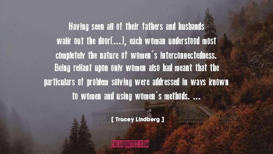 Daughters And Fathers Relationships quotes by Tracey Lindberg