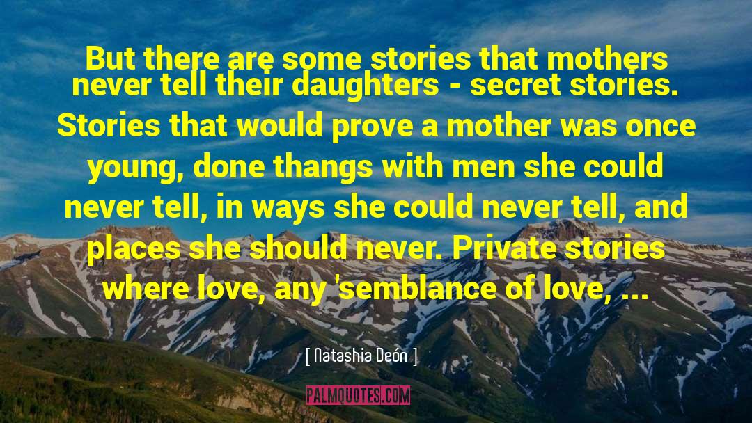 Daughters Fathers quotes by Natashia Deón