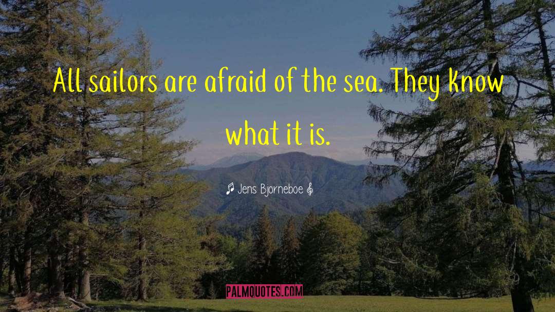 Daughters Of The Sea quotes by Jens Bjorneboe