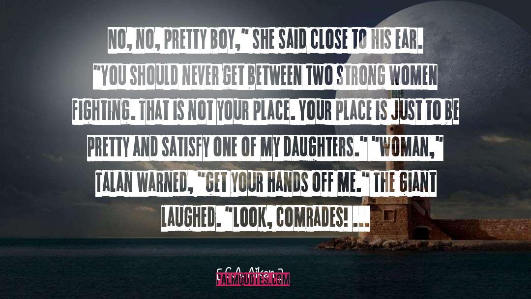 Daughters quotes by G.A. Aiken