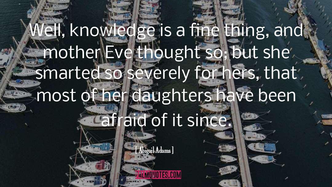 Daughters quotes by Abigail Adams