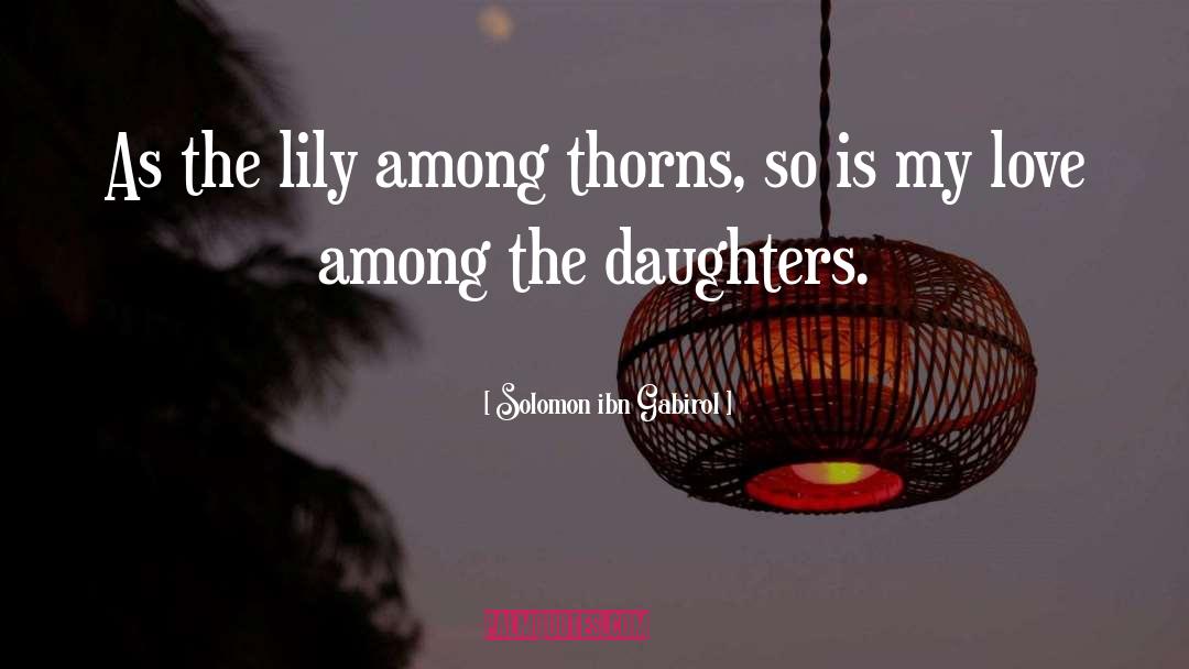 Daughters quotes by Solomon Ibn Gabirol