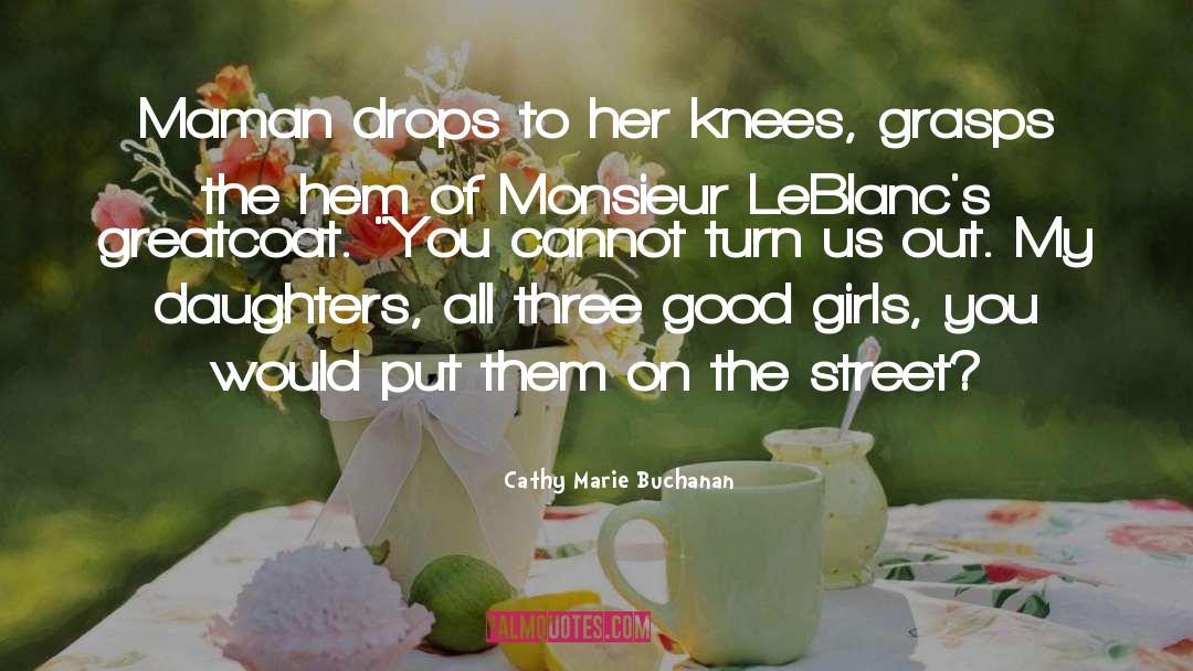 Daughters quotes by Cathy Marie Buchanan