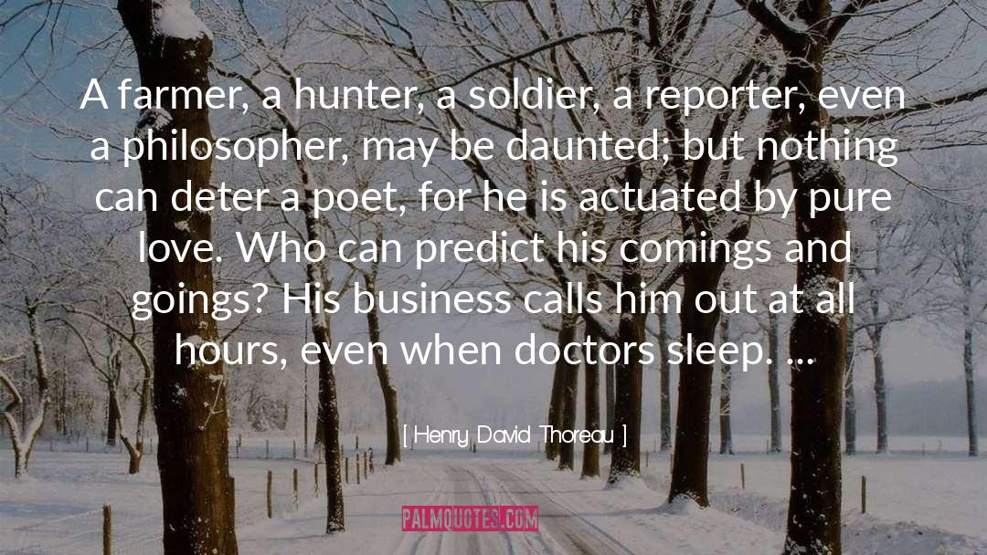 Daunted Synonym quotes by Henry David Thoreau