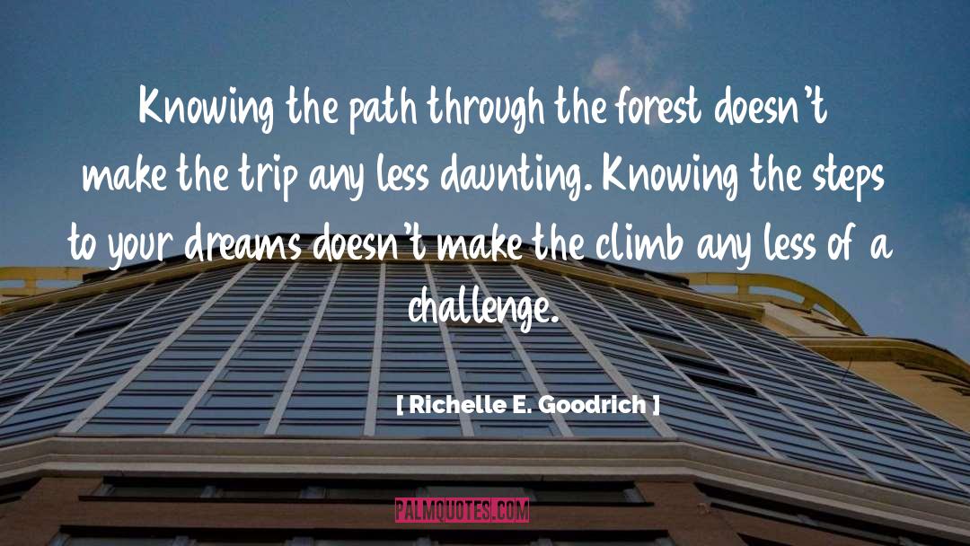 Daunting quotes by Richelle E. Goodrich