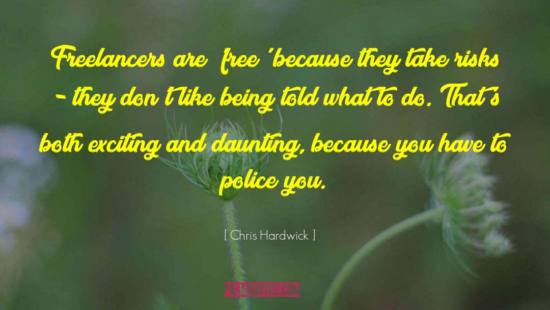 Daunting quotes by Chris Hardwick