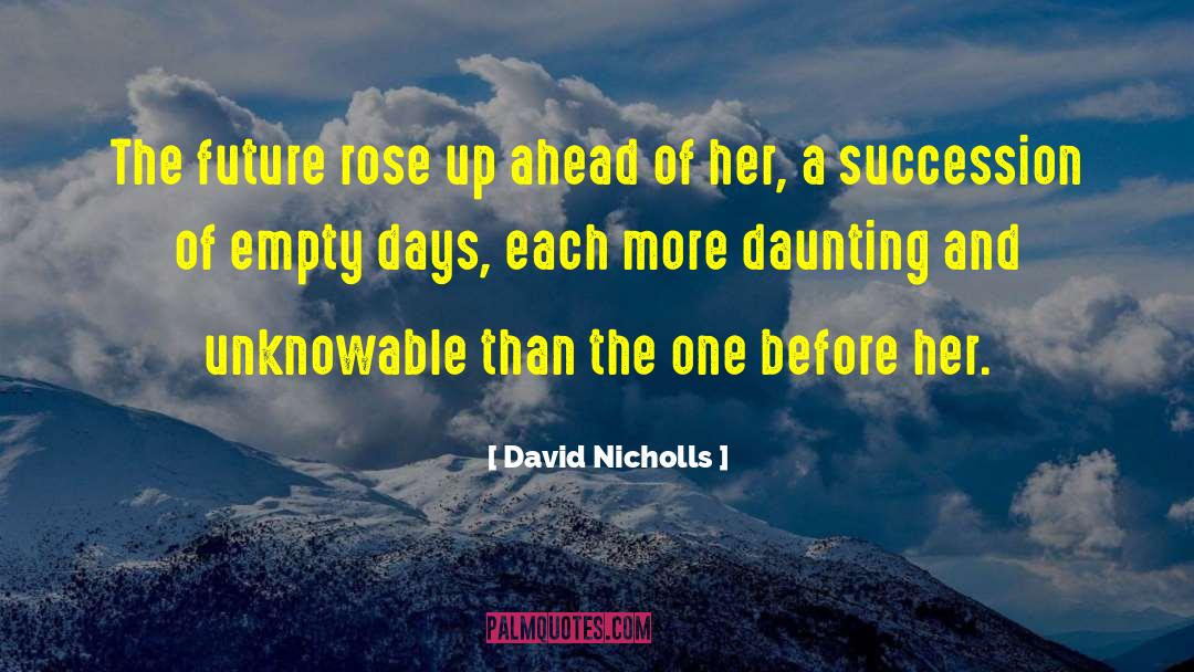 Daunting quotes by David Nicholls