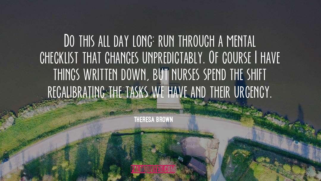 Daunting Tasks quotes by Theresa Brown