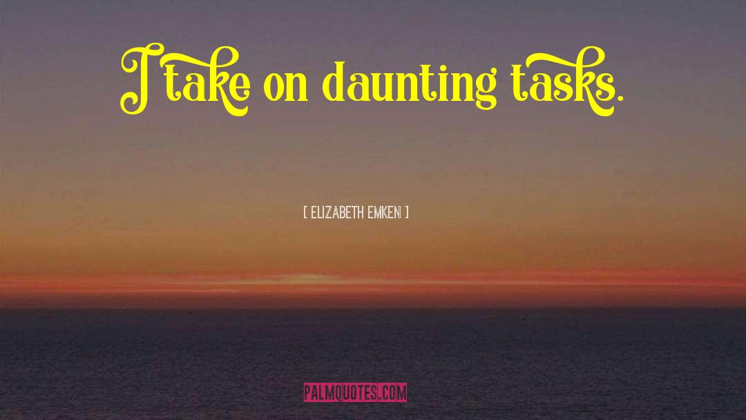 Daunting Tasks quotes by Elizabeth Emken