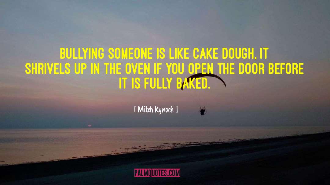 Dauntless Cake quotes by Mitch Kynock