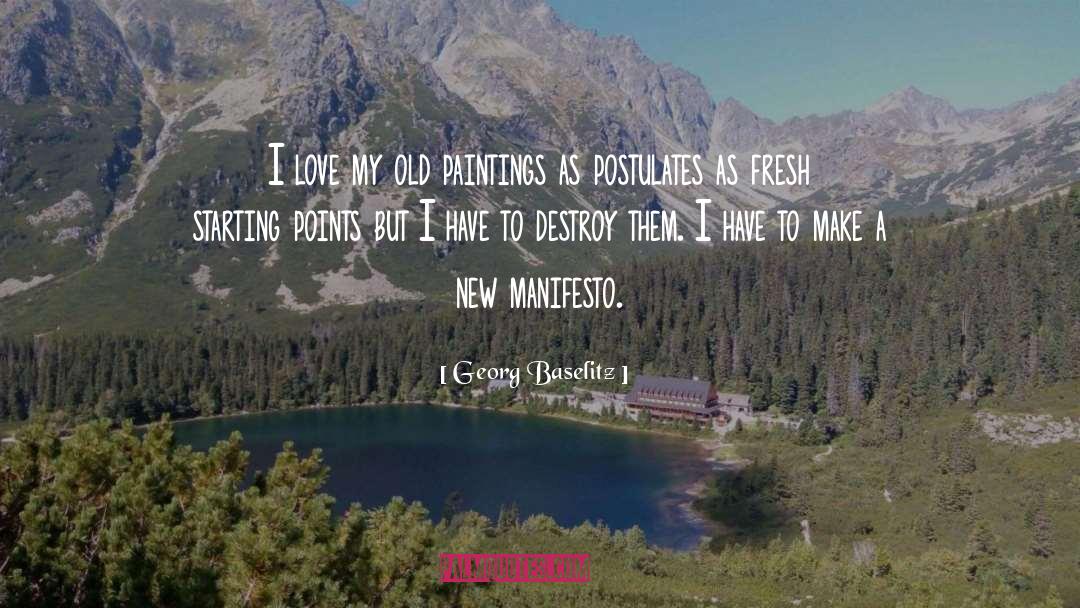 Dauntless Manifesto quotes by Georg Baselitz