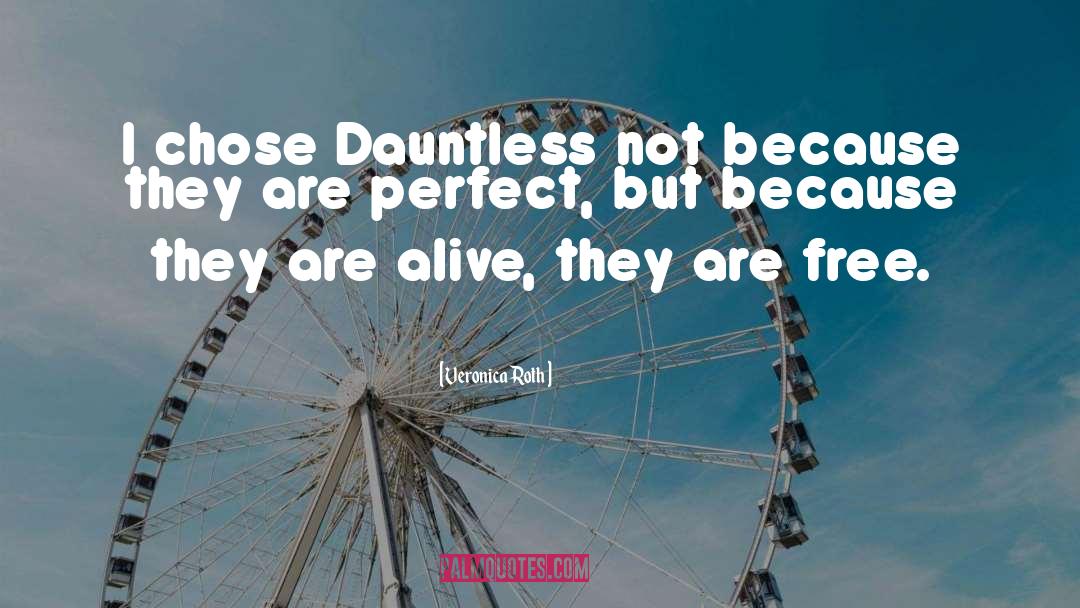 Dauntless quotes by Veronica Roth