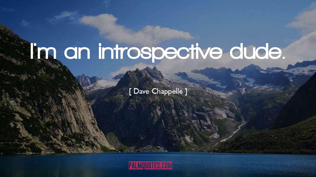 Dave Gilpin quotes by Dave Chappelle