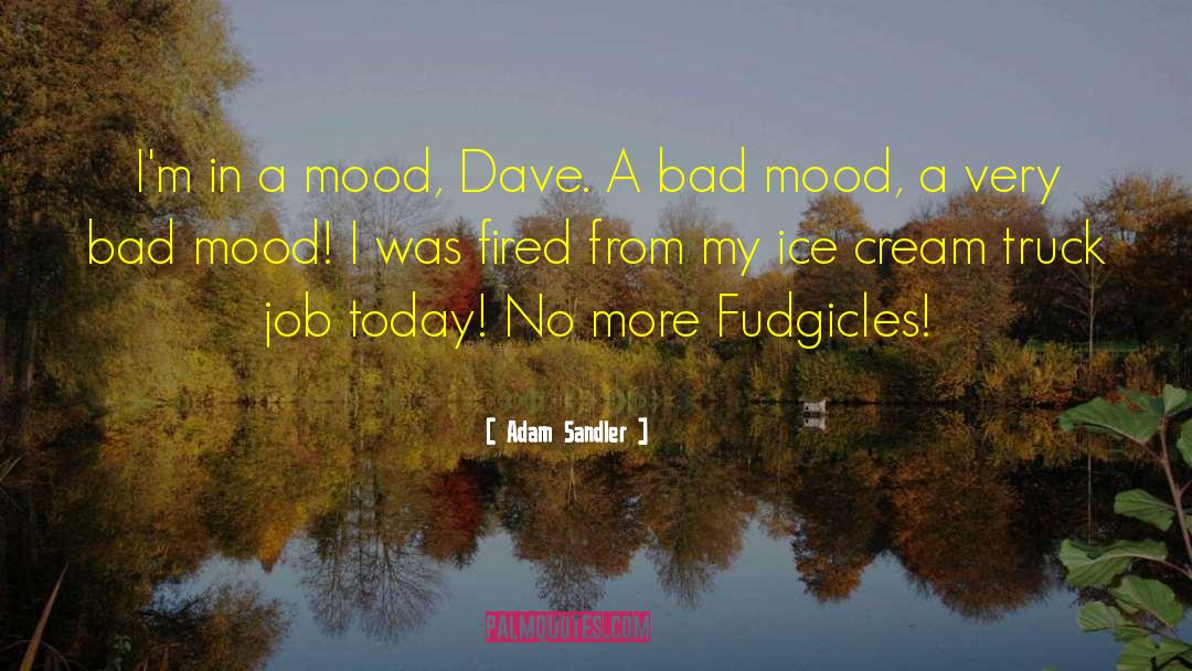 Dave Pearce quotes by Adam Sandler