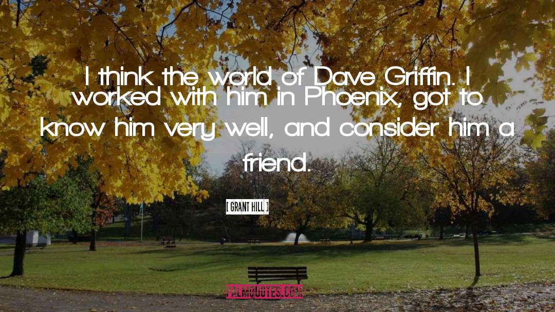 Dave quotes by Grant Hill