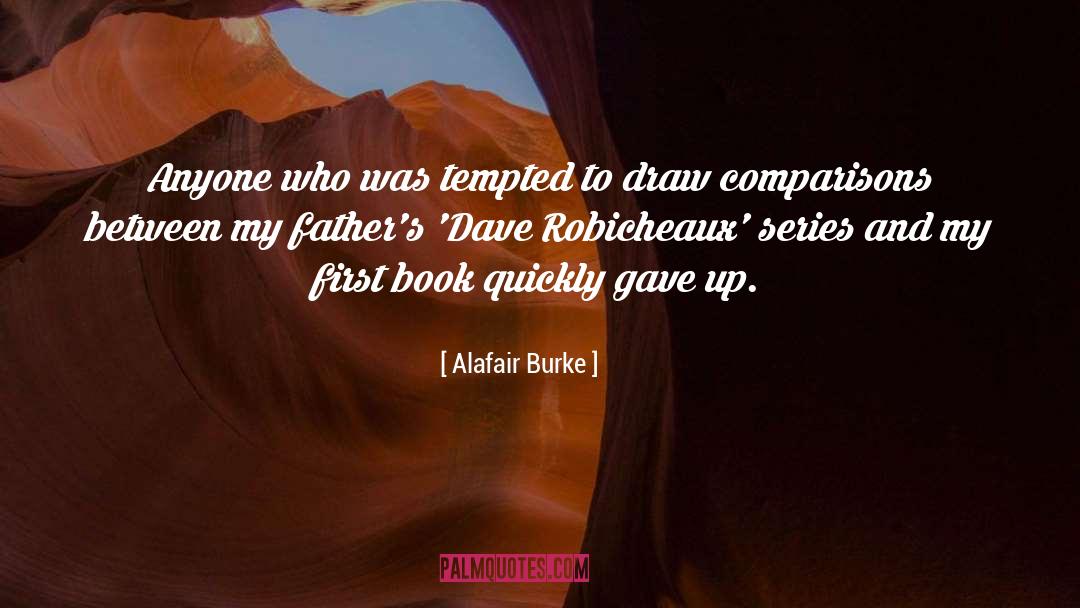 Dave Robicheaux quotes by Alafair Burke