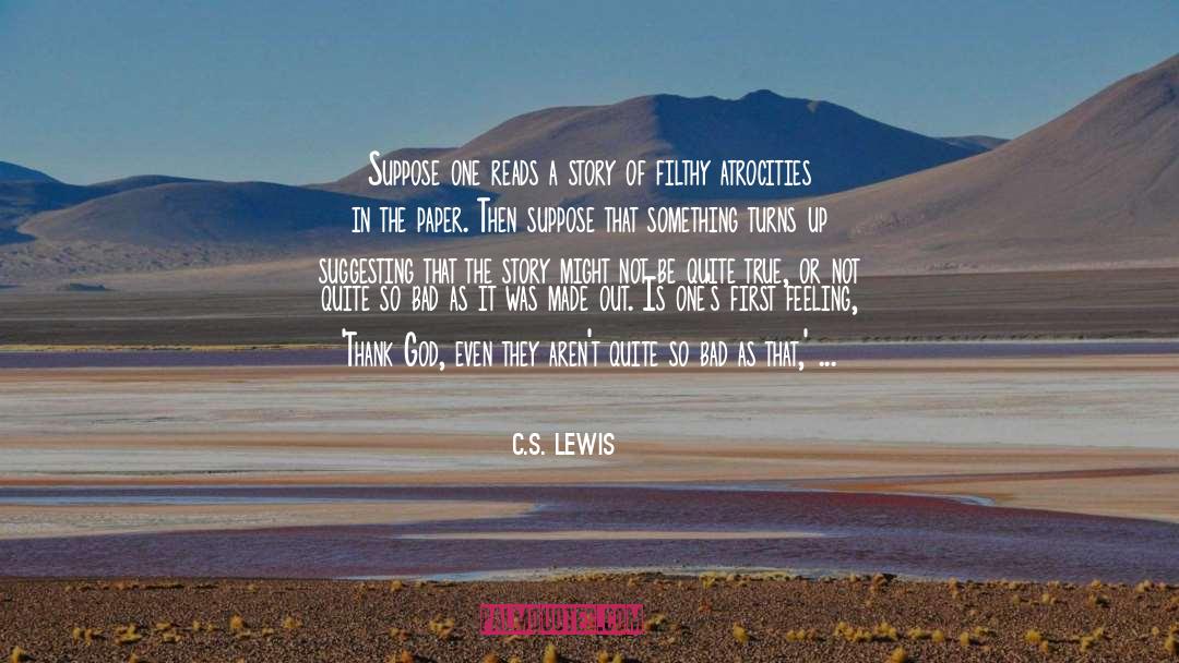 Dave S True Story quotes by C.S. Lewis