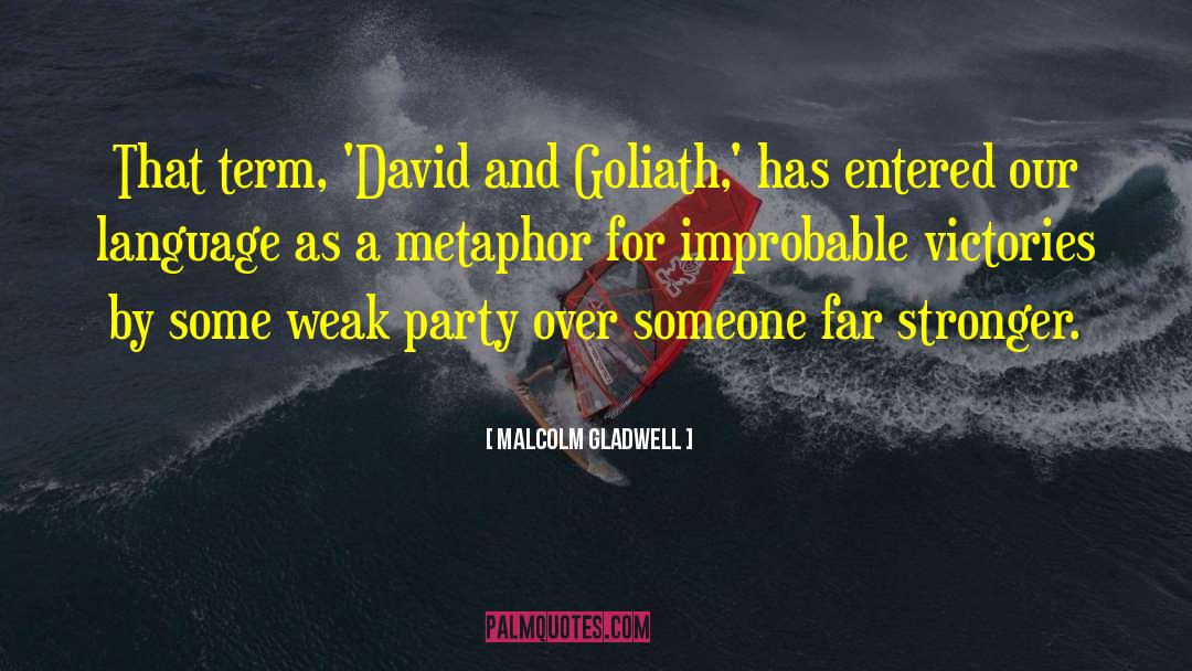 David And Goliath quotes by Malcolm Gladwell