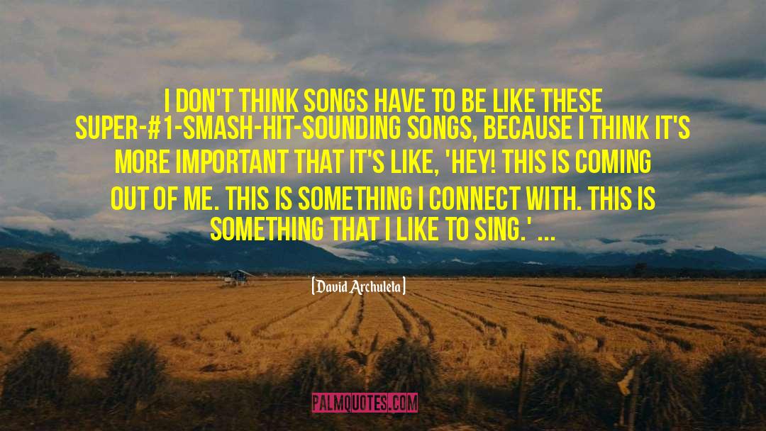 David Archuleta quotes by David Archuleta