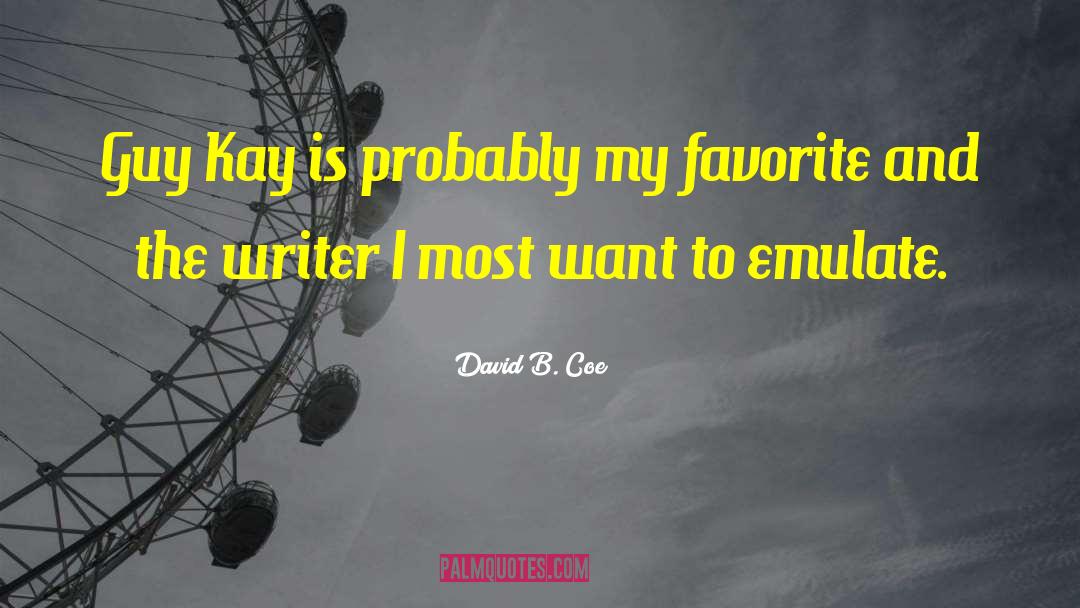 David B Dacosta quotes by David B. Coe