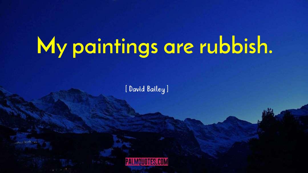 David Bailey quotes by David Bailey