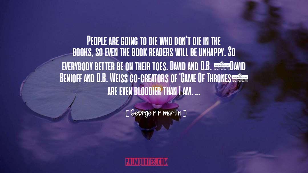 David Benioff quotes by George R R Martin