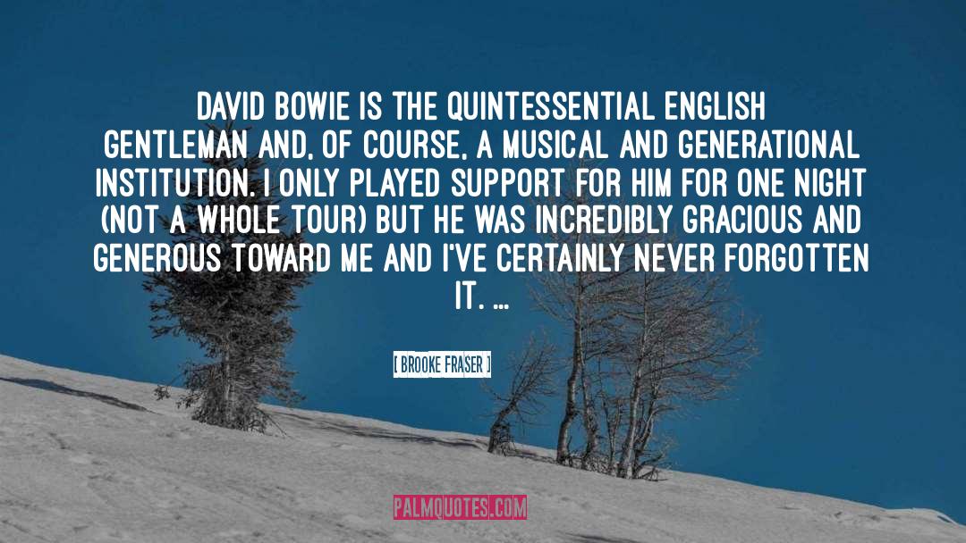 David Bowie quotes by Brooke Fraser