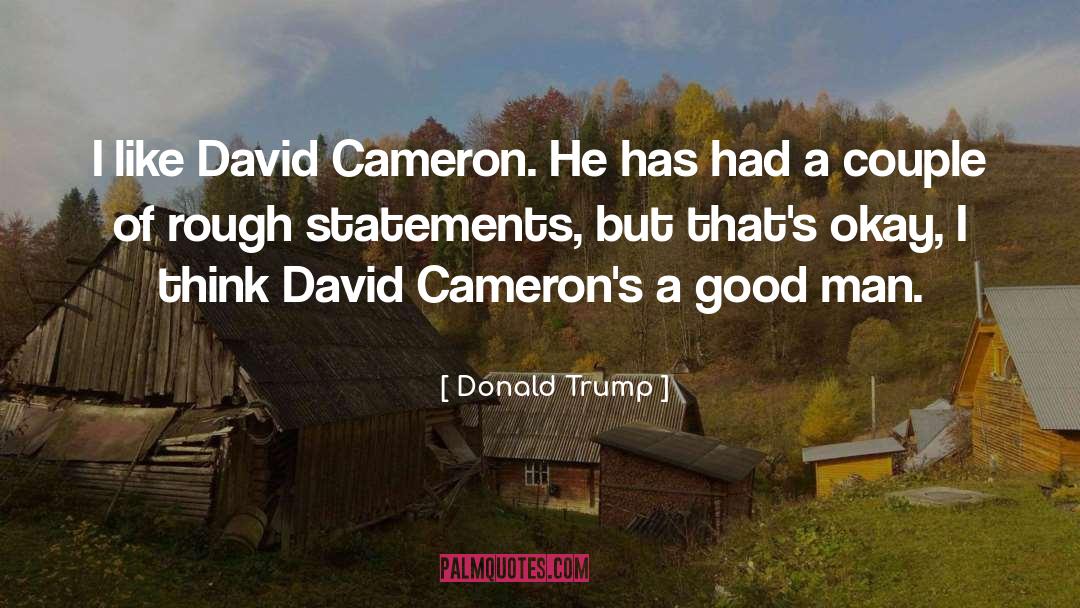 David Cameron quotes by Donald Trump