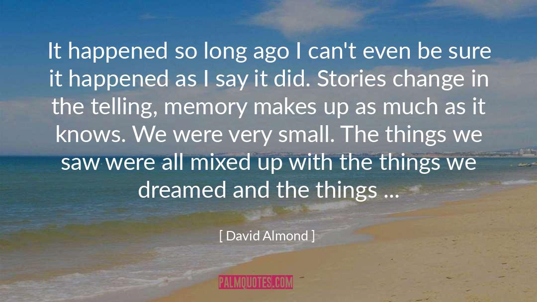 David Chios quotes by David Almond