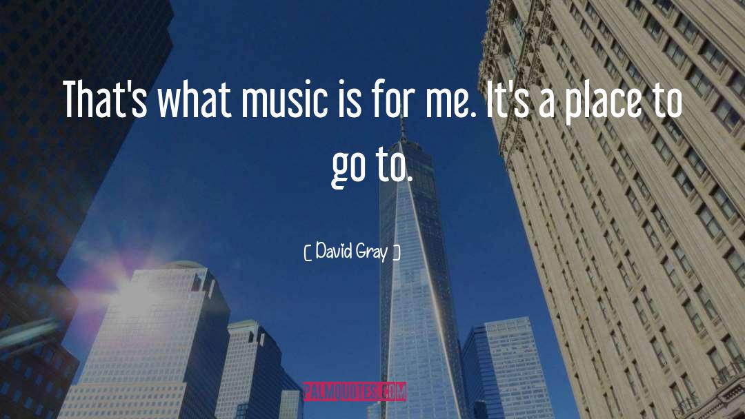 David Gray quotes by David Gray