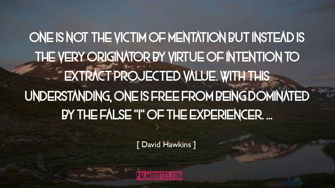 David Hawkins quotes by David Hawkins