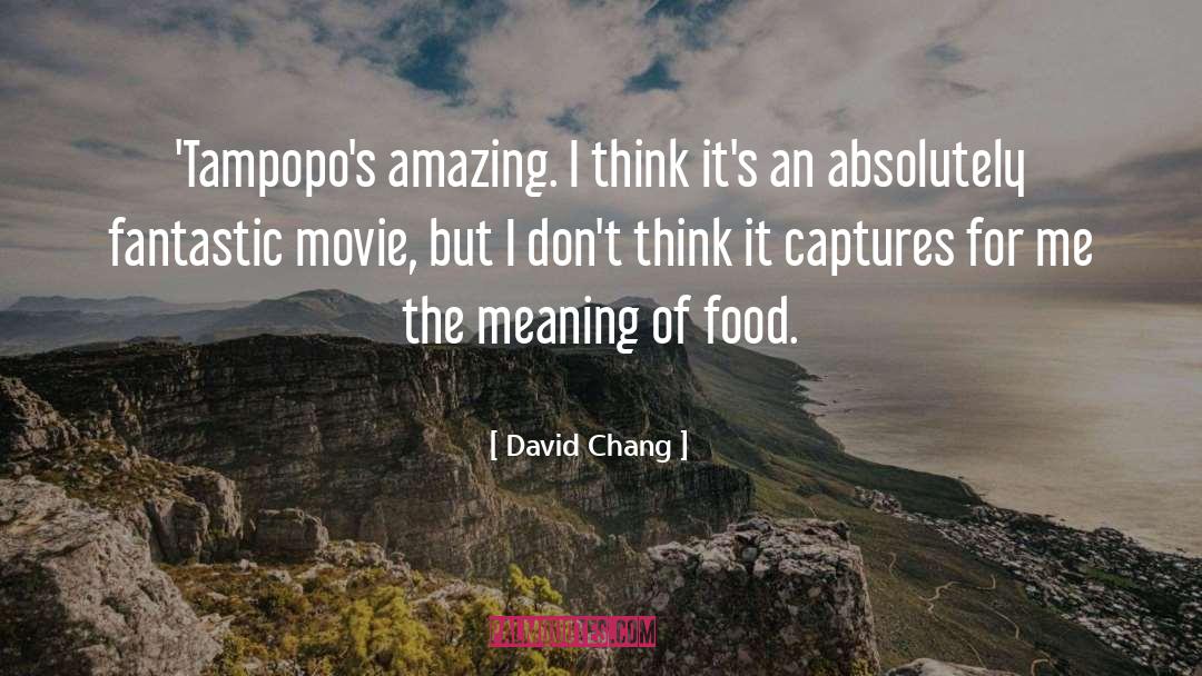 David Leavitt quotes by David Chang