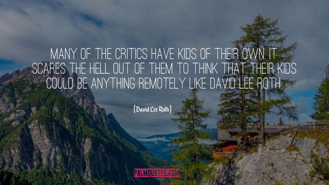 David Lee Roth quotes by David Lee Roth