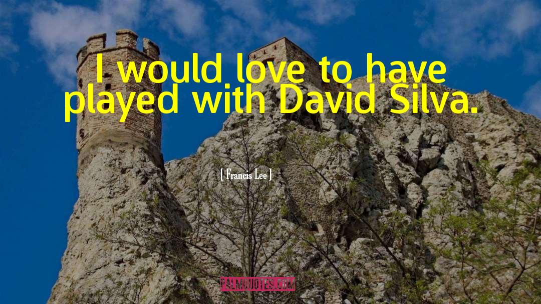 David Lee Roth quotes by Francis Lee