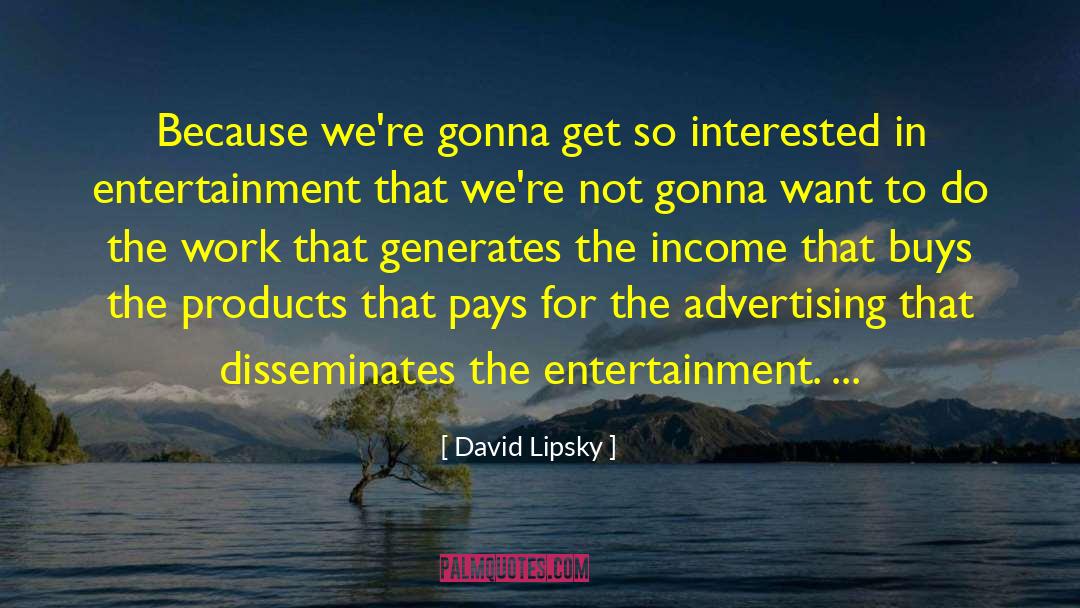 David Lipsky quotes by David Lipsky