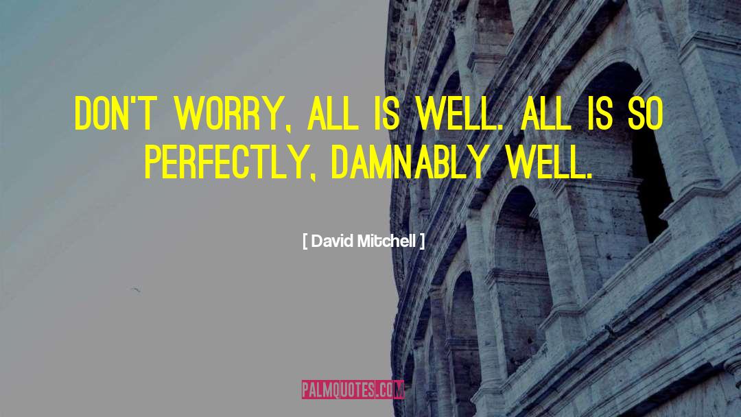 David Mitchell quotes by David Mitchell