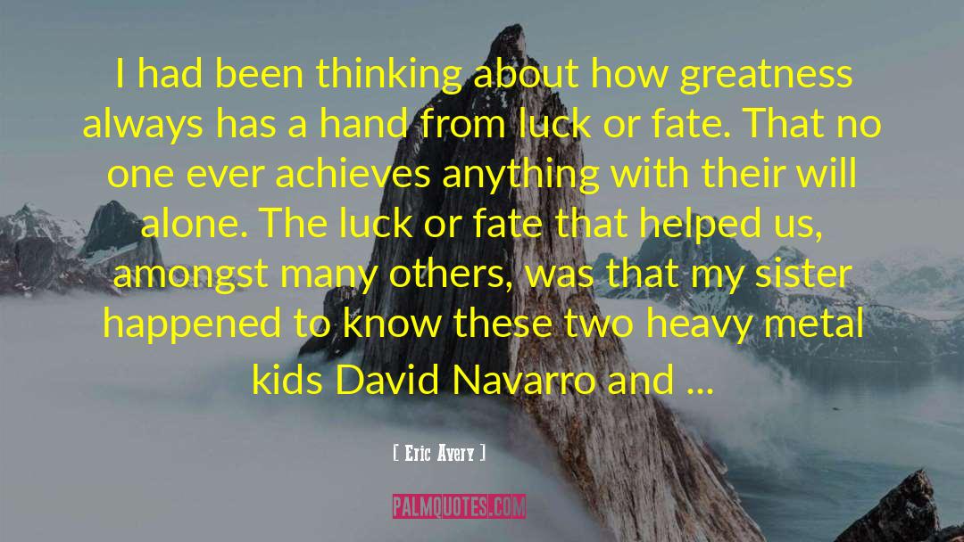 David Navarro quotes by Eric Avery