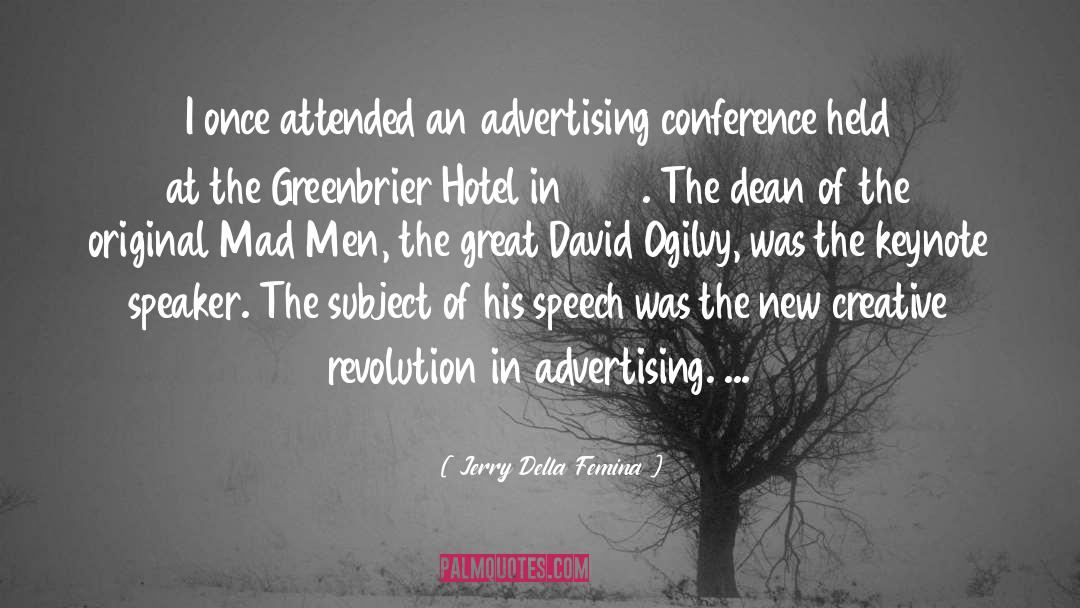 David Ogilvy quotes by Jerry Della Femina