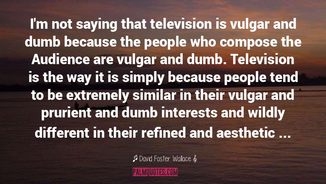 David Wallace quotes by David Foster Wallace