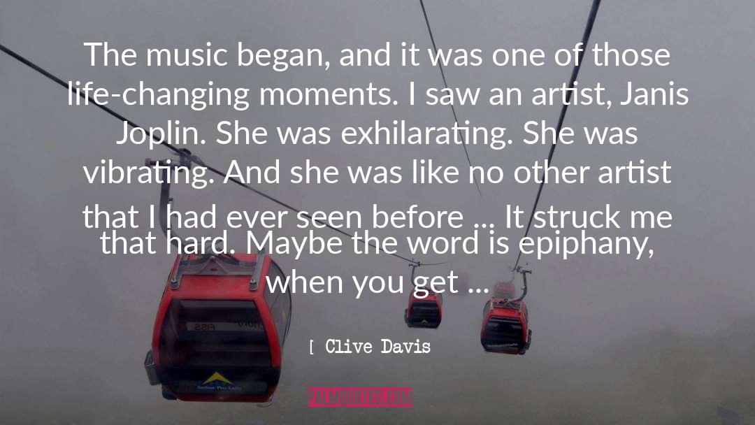 Davis quotes by Clive Davis