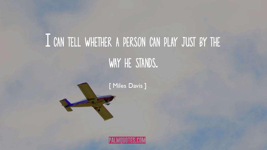 Davis quotes by Miles Davis