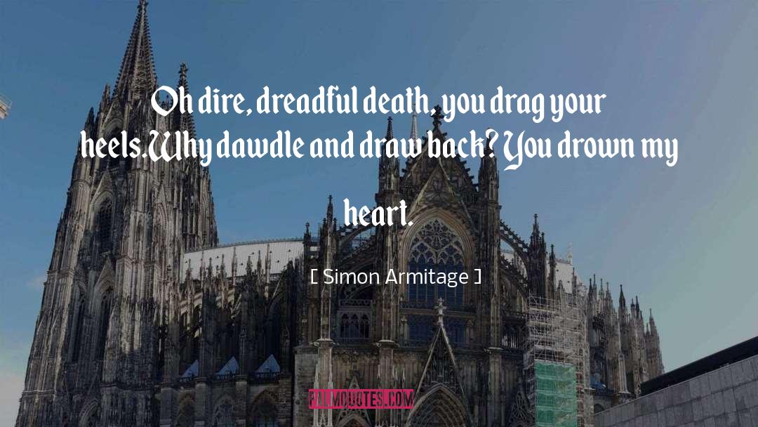 Dawdle quotes by Simon Armitage