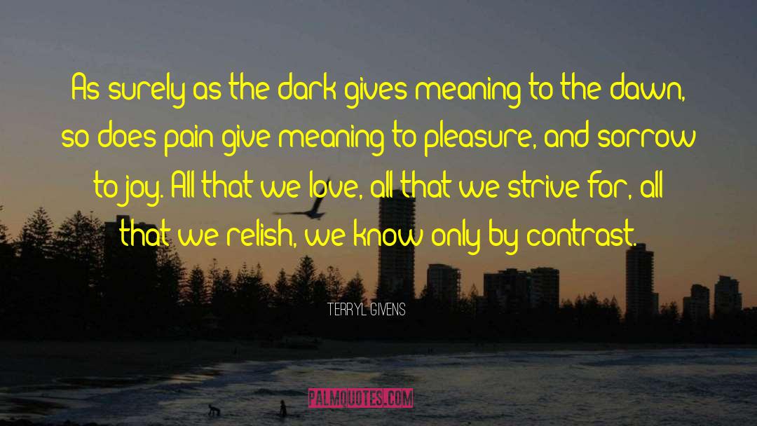 Dawn And Dusk quotes by Terryl Givens