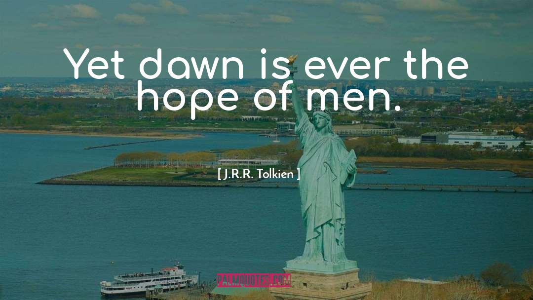 Dawn Departures quotes by J.R.R. Tolkien