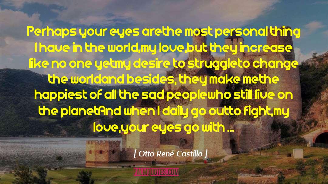 Dawn Departures quotes by Otto René Castillo