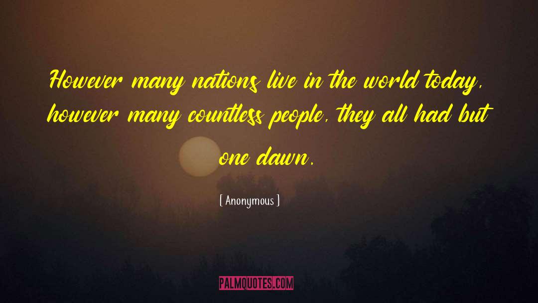Dawn Departures quotes by Anonymous